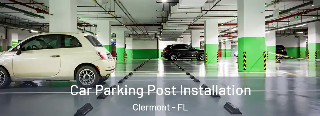  Car Parking Post Installation Clermont - FL