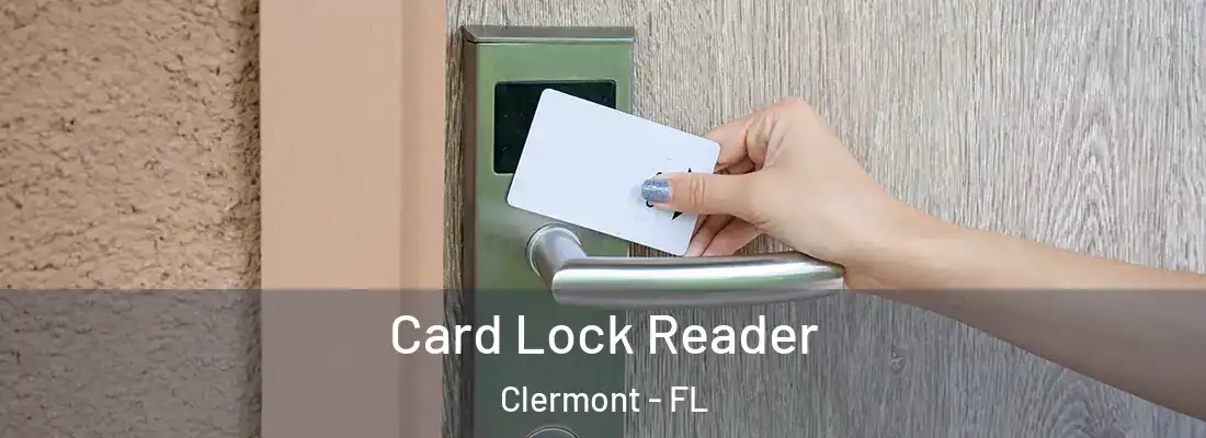  Card Lock Reader Clermont - FL