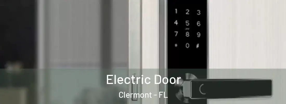 Electric Door Clermont - FL