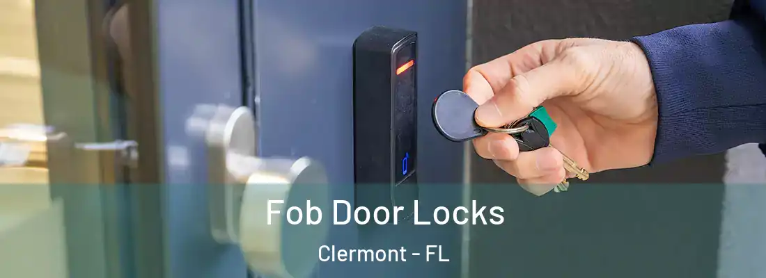 Fob Door Locks Clermont - FL