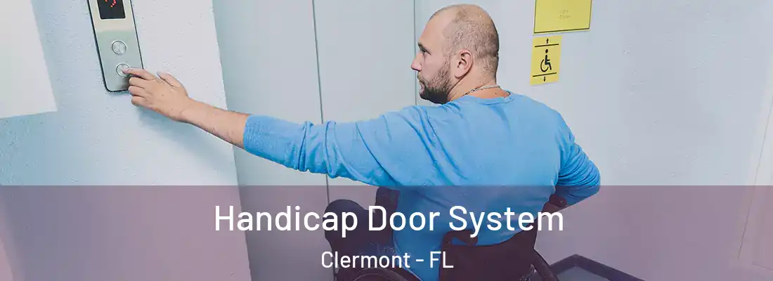Handicap Door System Clermont - FL