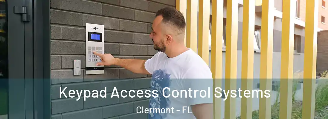  Keypad Access Control Systems Clermont - FL