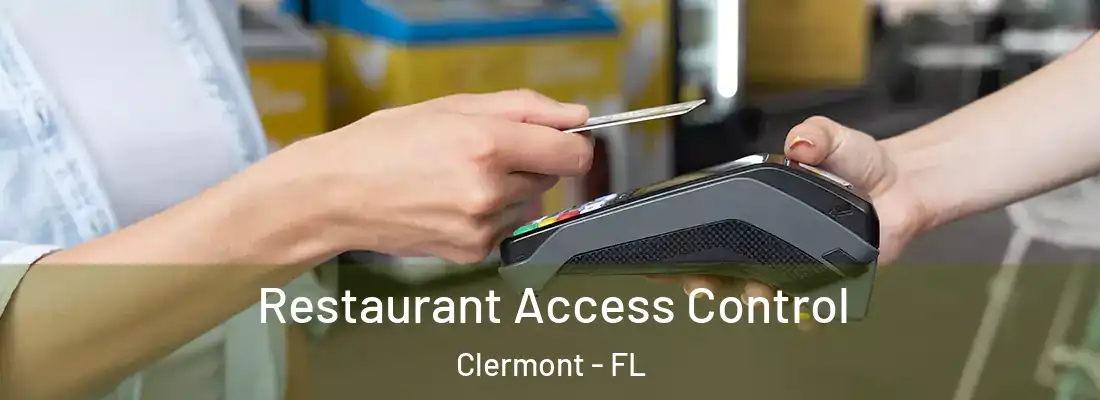  Restaurant Access Control Clermont - FL